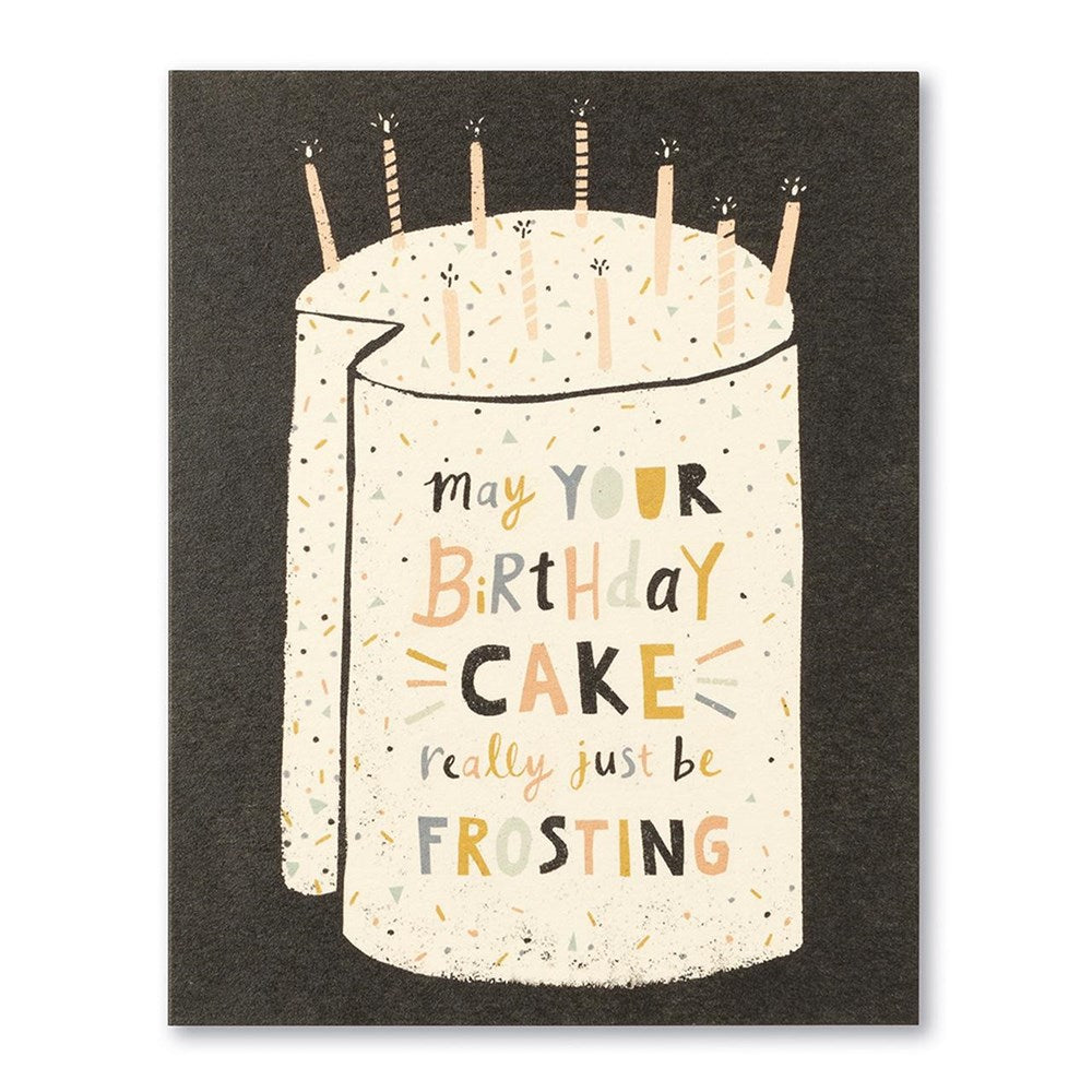 May Your Birthday Cake really be just frosting